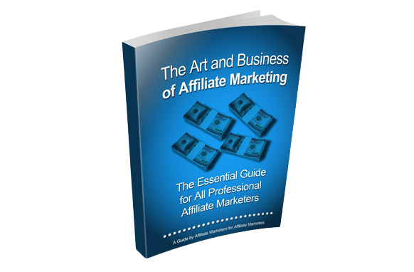 The-Art-and-Business-Of-Affiliate-Marketing The Art and Business Of Affiliate Marketing