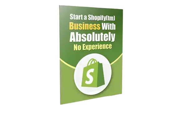 ff4b178e-3bb4-4da8-871a-f077ad96e48a Start a Shopify Business With Absolutely No Experience