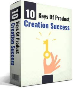 10-Keys-Of-Product-Creation-Success-246x300 100+ Premium Bonuses