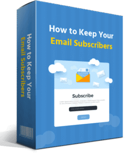 How-to-Keep-Your-Email-Subscribers-246x300 100+ Premium Bonuses