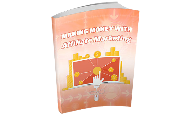 Making-Money-With-Affiliate-Marketing-1 Making Money With Affiliate Marketing