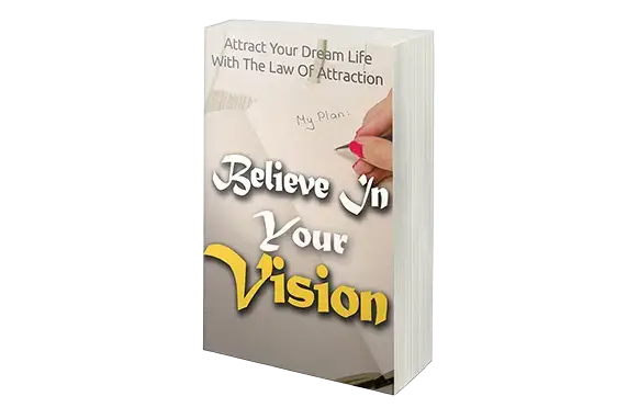 Believe-In-Your-Vision Believe In Your Vision