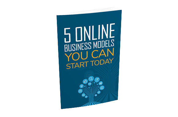 5-Online-Business-Models-You-Can-Start-Today 5 Online Business Models You Can Start Today