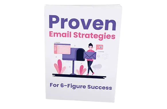 Proven-Email-Strategies-For-6-Figure-Success Proven Email Strategies For 6-Figure Success