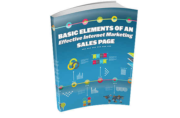 Basic-Elements-Of-An-Effective-Internet-Marketing-Sales-Page Basic Elements Of An Effective Internet Marketing Sales Page