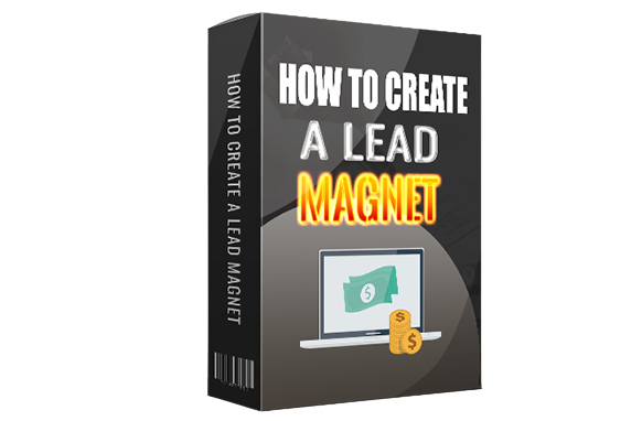 How-To-Create-A-Lead-Magnet How To Create A Lead Magnet