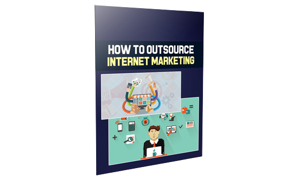 How-To-Outsource-Internet-Marketing How To Outsource Internet Marketing
