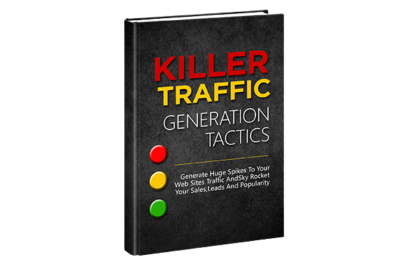 Killer-Traffic-Generation-Tactics Killer Traffic Generation Tactics
