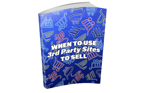 When-To-Use-3rd-Party-Sites-To-Sell When To Use 3rd Party Sites To Sell