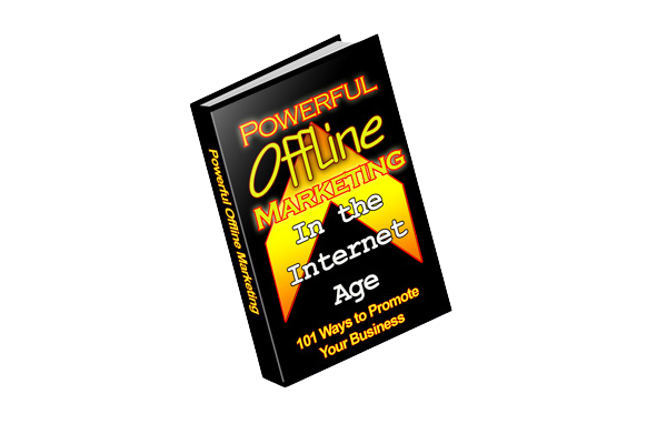 Powerful-Offline-Marketing-In-The-Internet-Age Powerful Offline Marketing In The Internet Age