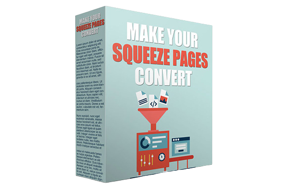 f813fd8e-5372-460c-9a45-5f7cfb7efe28 Make Your Squeeze Pages Convert