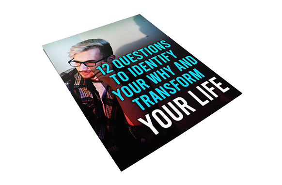 12-Questions-To-Identify-Your-Why-and-Transform-Your-Life 12 Questions To Identify Your Why and Transform Your Life