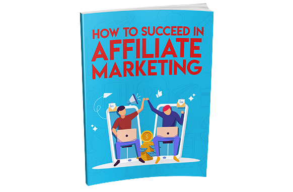How-To-Succeed-In-Affiliate-Marketing How To Succeed In Affiliate Marketing