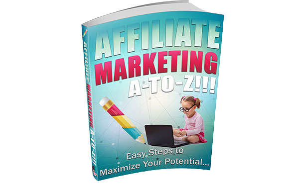 Affiliate-Marketing-A-To-Z Affiliate Marketing A To Z