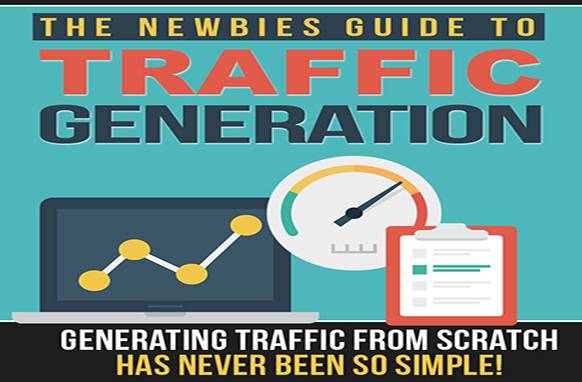 The-Newbies-Guide-To-Traffic-Generation-1-1 The Newbies Guide To Traffic Generation