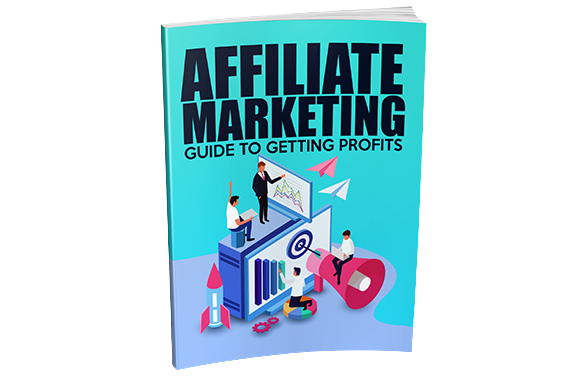Affiliate-Marketing-Guide-To-Getting-Profits Affiliate Marketing Guide To Getting Profits