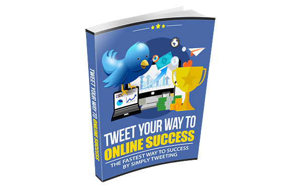 Tweet-Your-Way-To-Online-Success Tweet Your Way To Online Success