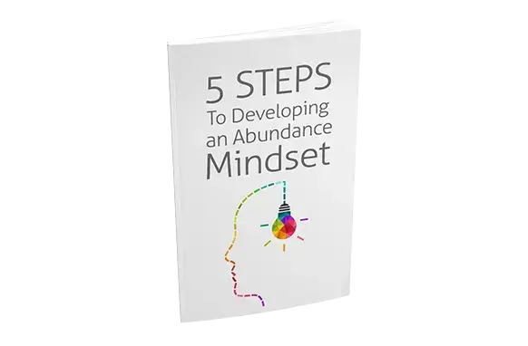 5-Steps-To-Developing-an-Abundance-Mindset 5 Steps To Developing an Abundance Mindset